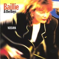 Baillie & The Boys - Vizcaya