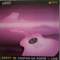 Různí interpreti - Cesty '85 - Panton na Portě (live)