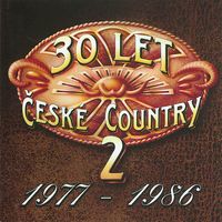 Různí interpreti - 30 let české country (3CD Set)  Disc 2 [1977-1986]