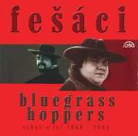 Fešáci - Fešáci - Bluegrass Hoppers (2CD Set)  Disc 1