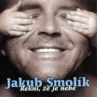 Jakub Smolík - Řekni, že je nebe