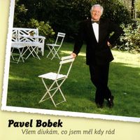 Pavel Bobek - Všem dívkám, co jsem měl kdy rád